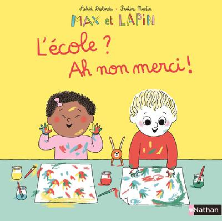 L-ECOLE ? AH ! NON MERCI ! - DESBORDES/MARTIN - NATHAN