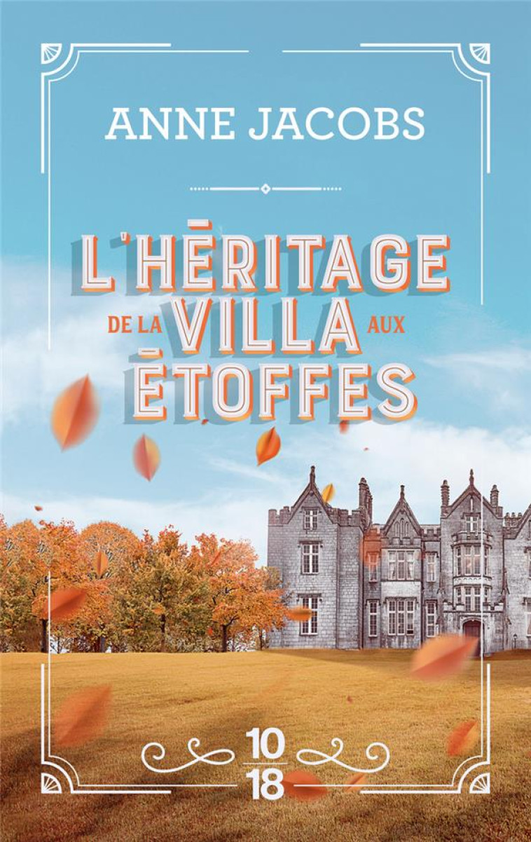 L-HERITAGE DE LA VILLA AUX ETOFFES - TOME 3 - VOL03 - JACOBS - 10 X 18