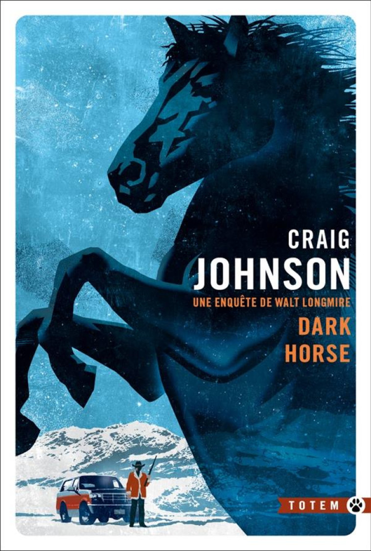 DARK HORSE - UNE ENQUETE DE WALT LONGMIRE - JOHNSON - GALLMEISTER