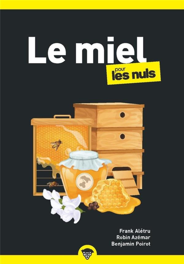 LE MIEL POUR LES NULS - ALETRU/POIROT/AZEMAR - POUR LES NULS