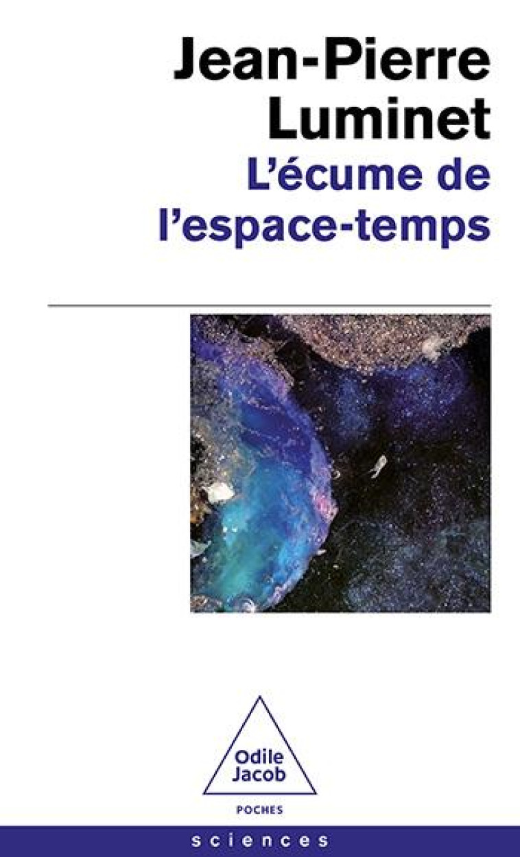 L-ECUME DE L-ESPACE TEMPS - LUMINET JEAN-PIERRE - JACOB