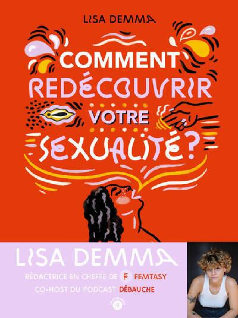 COMMENT REDECOUVRIR VOTRE SEXUALITE ? - DEMMA LISA - DETONNANTES