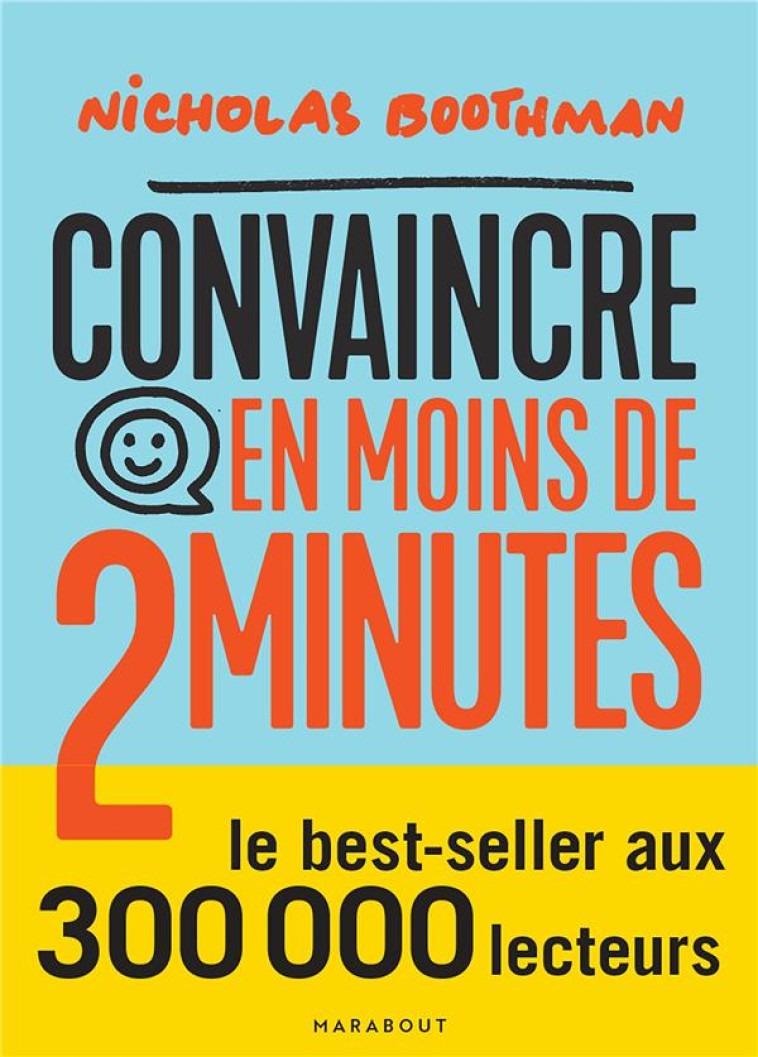 CONVAINCRE EN MOINS DE 2 MINUTES - BOOTHMAN NICOLAS - MARABOUT