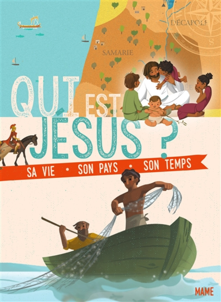 QUI EST JESUS ? SA VIE, SON PAYS, SON TEMPS - TERTRAIS GAELLE - MAME