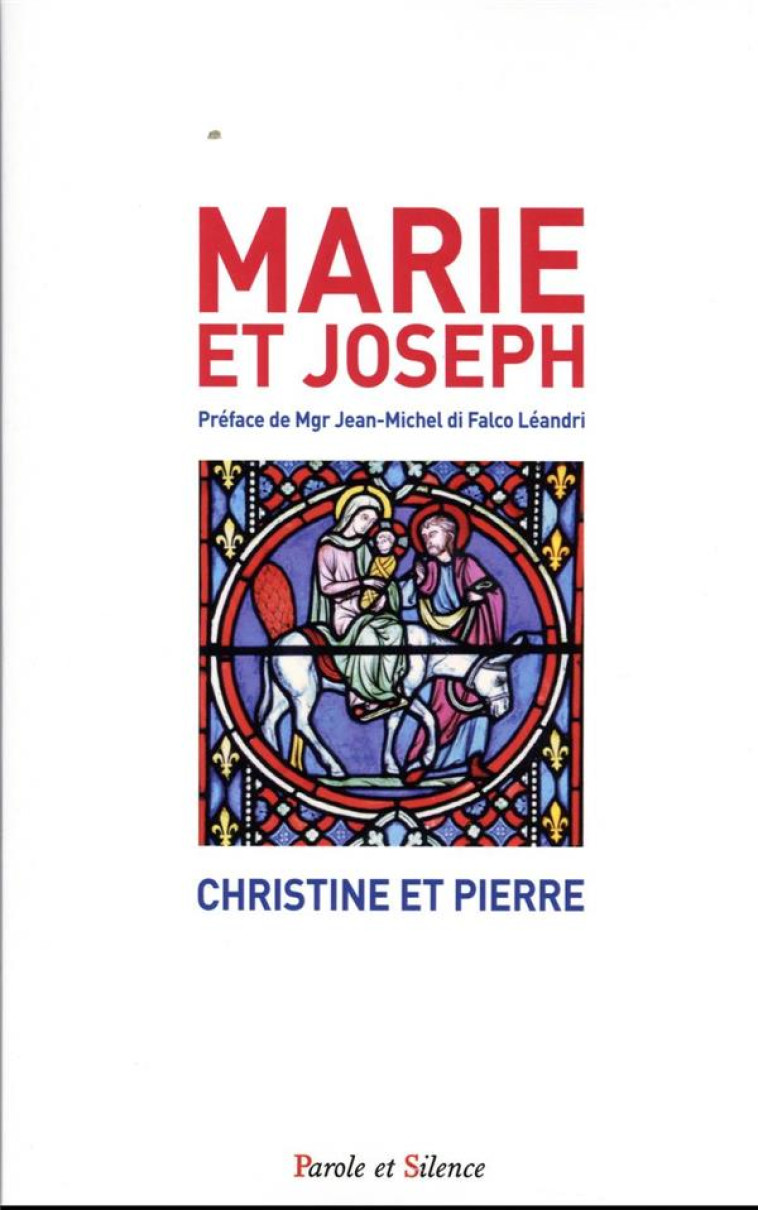 MARIE ET JOSEPH - PIERRE CHRISTINE ET - PAROLE SILENCE