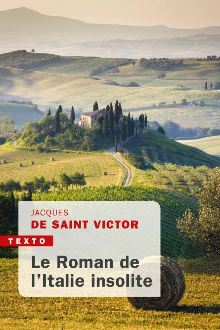 LE ROMAN DE L-ITALIE INSOLITE - SAINT-VICTOR J D. - TALLANDIER