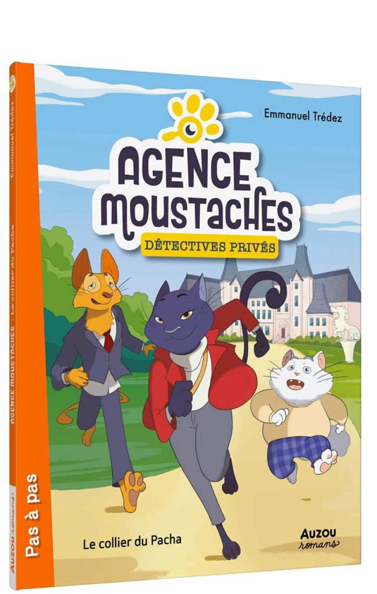 AGENCE MOUSTACHES, DETECTIVES PRIVES - TOME 1 - LE COLLIER DU PACHA - TREDEZ EMMANUEL - AUZOU