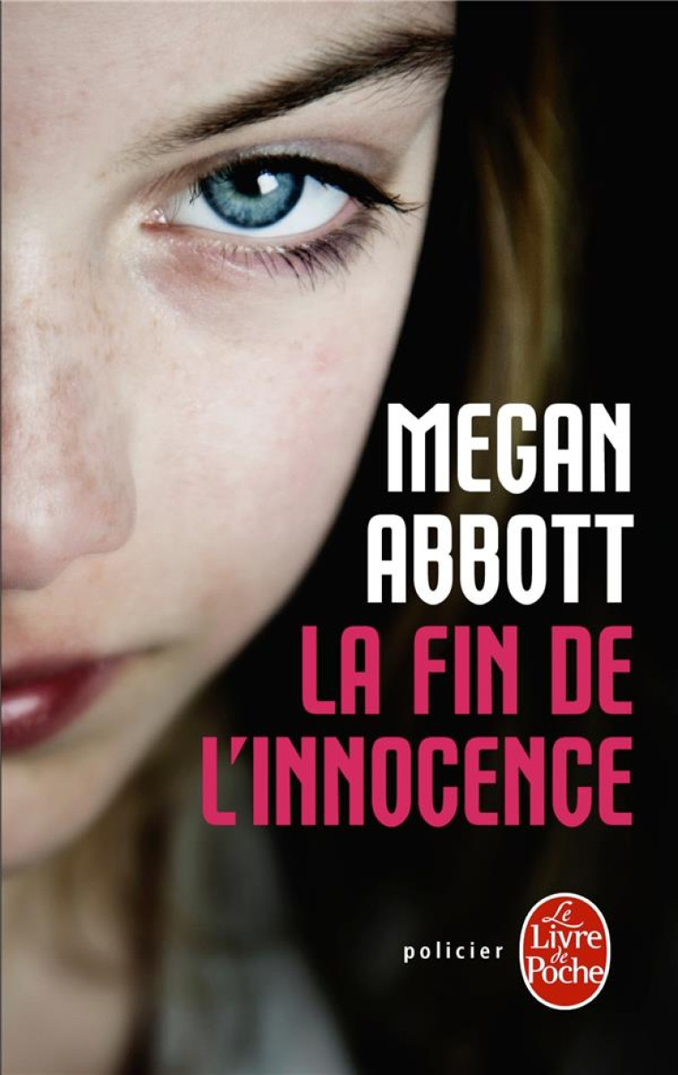 LA FIN DE L-INNOCENCE - ABBOTT MEGAN - Le Livre de poche