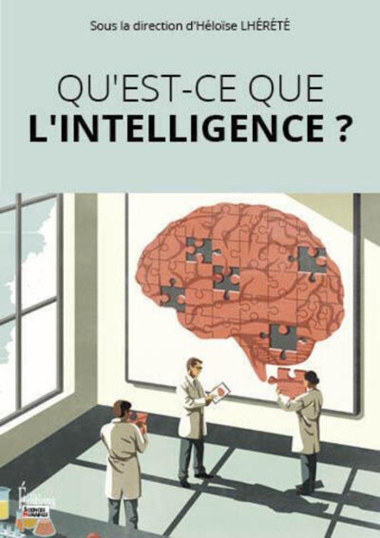 QU-EST-CE QUE L-INTELLIGENCE ? - LHERETE HELOISE - SCIENCES HUMAIN