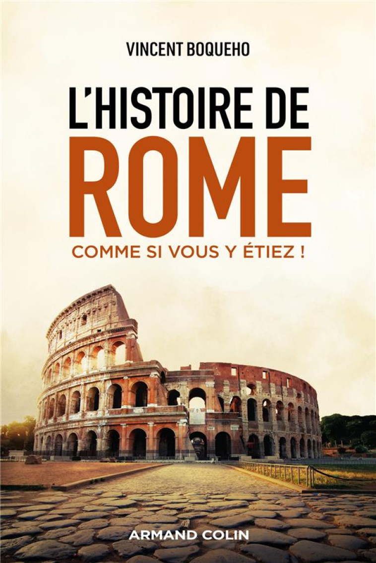 L-HISTOIRE DE ROME COMME SI VOUS Y ETIEZ ! - BOQUEHO VINCENT - NATHAN