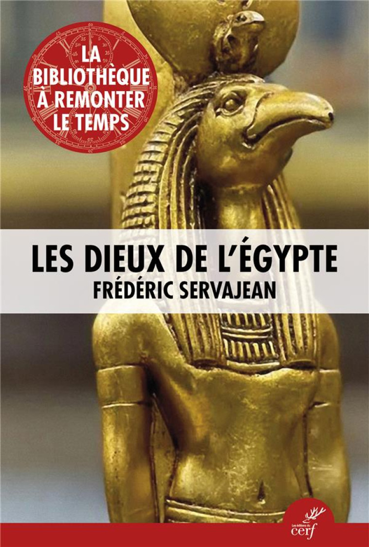 LES DIEUX DE L-EGYPTE - SERVAJEAN FREDERIC - CERF