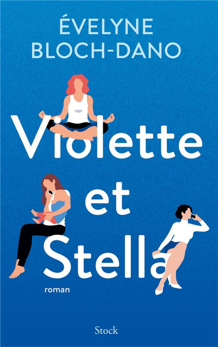 VIOLETTE ET STELLA - BLOCH-DANO EVELYNE - NC