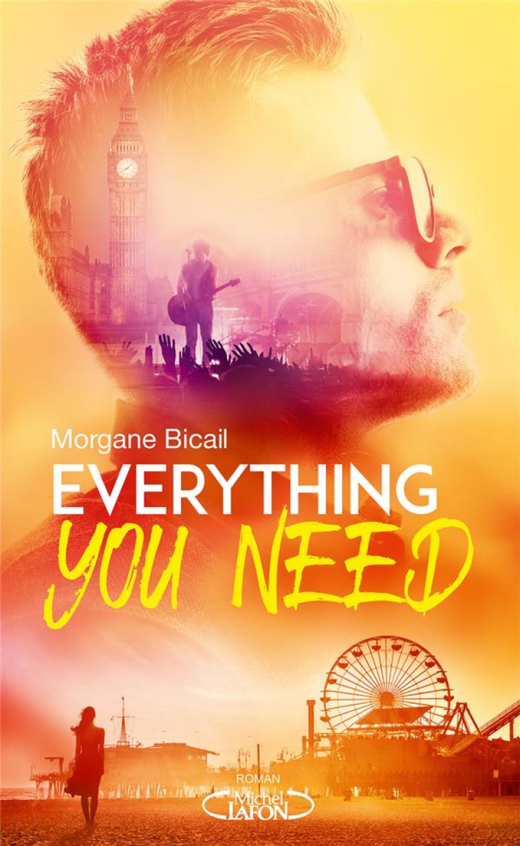 EVERYTHING YOU NEED - BICAIL MORGANE - MICHEL LAFON