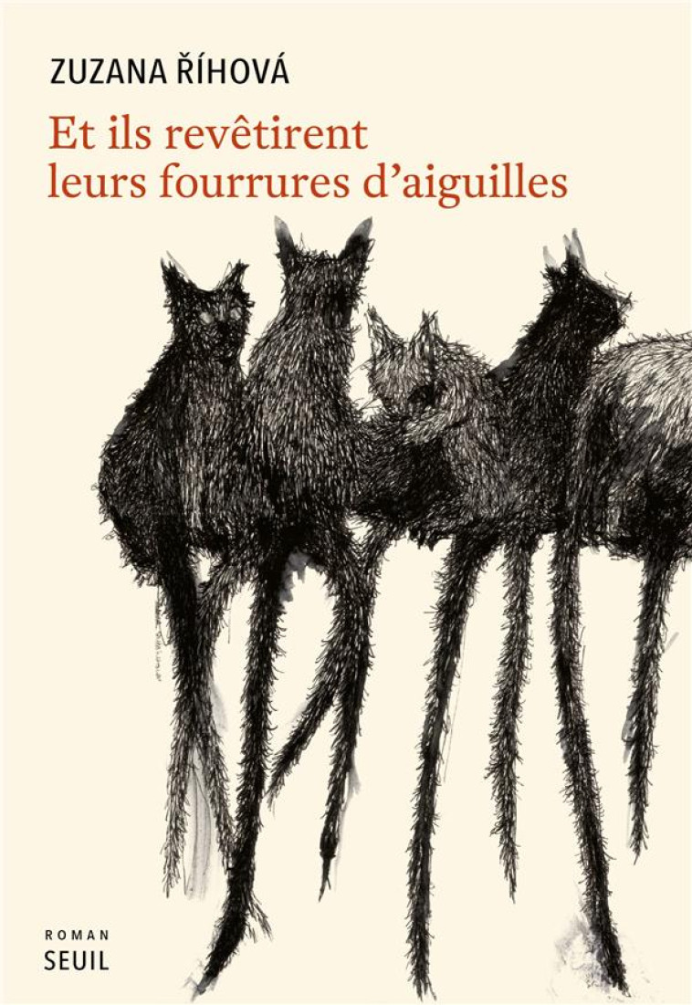 ET ILS REVETIRENT LEURS FOURRURES D AIGUILLES - IHOVA ZUZANA - SEUIL