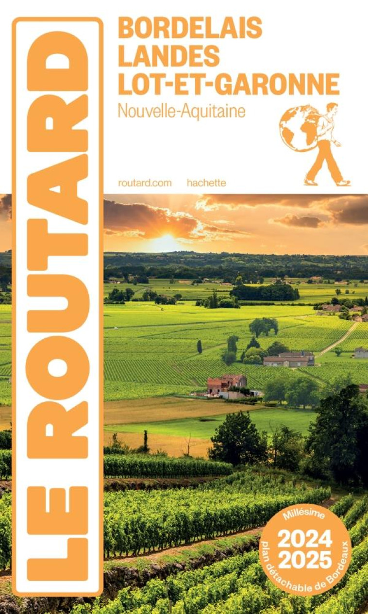 GUIDE DU ROUTARD BORDELAIS, LANDES ET LOT-ET-GARONNE 2024/25 - COLLECTIF - HACHETTE