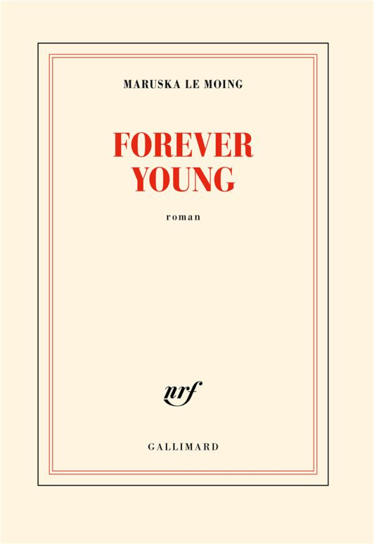 FOREVER YOUNG - LE MOING MARUSKA - GALLIMARD