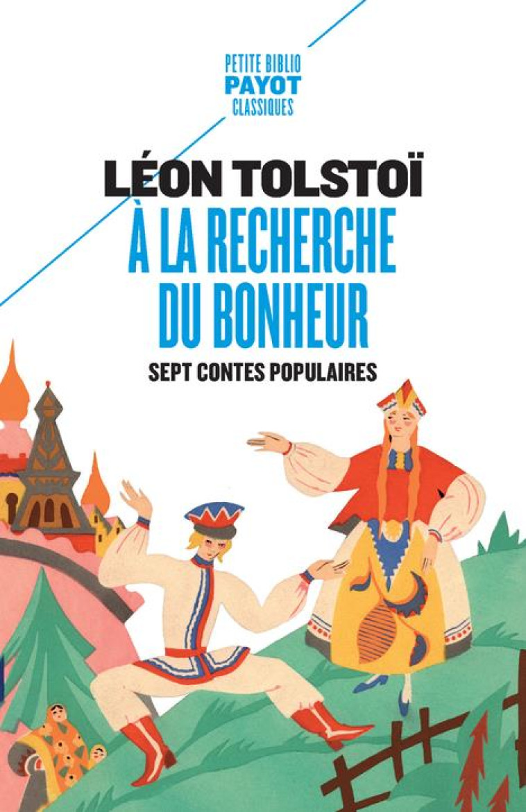 A LA RECHERCHE DU BONHEUR - SEPT CONTES POPULAIRES - TOLSTOI LEON - PAYOT POCHE