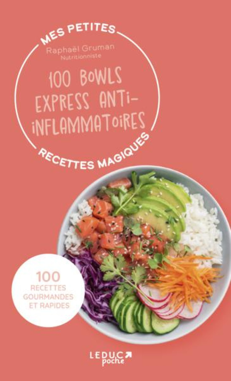 100 BOWLS EXPRESS ANTI-INFLAMMATOIRES - GRUMAN RAPHAEL - QUOTIDIEN MALIN