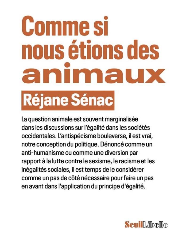 COMME SI NOUS ETIONS DES ANIMAUX - SENAC REJANE - SEUIL