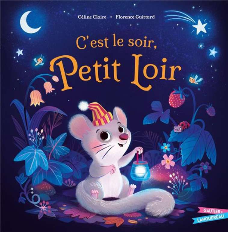 C-EST LE SOIR, PETIT LOIR - CLAIRE/GUITTARD - HACHETTE