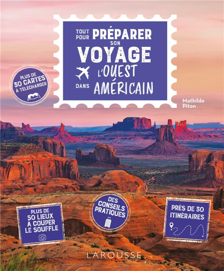 TOUT POUR PREPARER SON VOYAGE DANS L-OUEST AMERICAIN - COLLECTIF - LAROUSSE