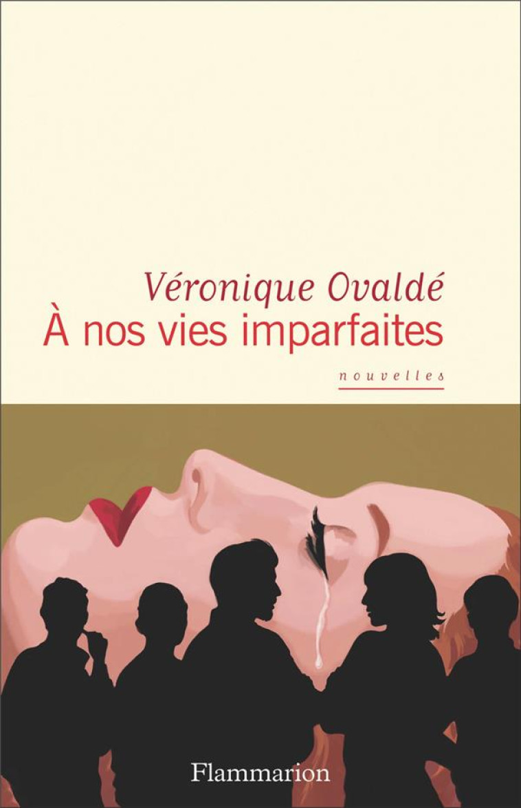 A NOS VIES IMPARFAITES - OVALDE VERONIQUE - FLAMMARION