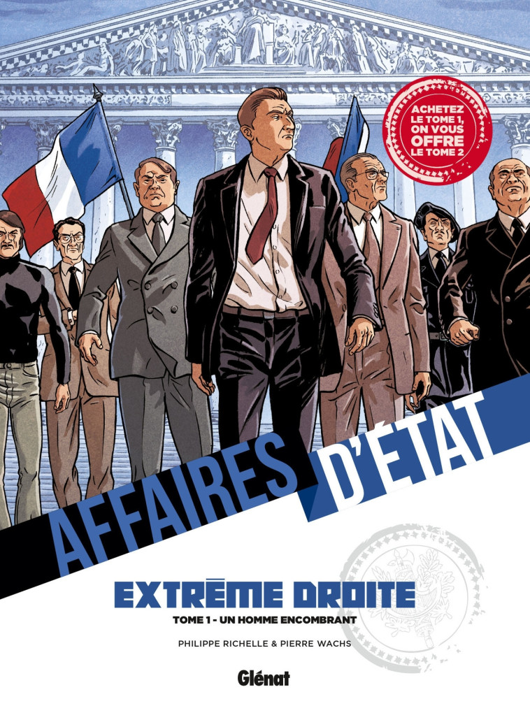 PACK AFFAIRES D-ETAT - EXTREME DROITE - TOMES 01 ET 02 - Philippe Richelle - GLENAT