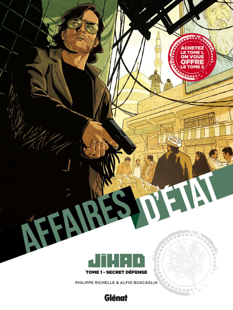 PACK AFFAIRES D-ETAT - JIHAD - TOMES 01 ET 02 - Philippe Richelle - GLENAT