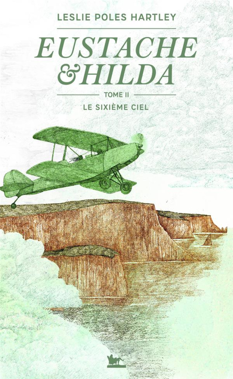 EUSTACHE ET HILDA - VOL02 - LE SIXIEME CIEL-LE SIXIEME CIEL - HARTLEY LESLIE POLES - TABLE RONDE