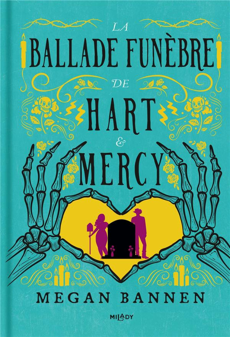 LA BALLADE FUNEBRE DE HART ET MERCY - BANNEN MEGAN - MILADY