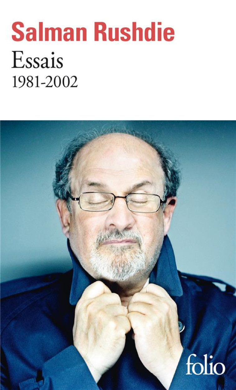 ESSAIS - 1981-2002 - RUSHDIE SALMAN - GALLIMARD