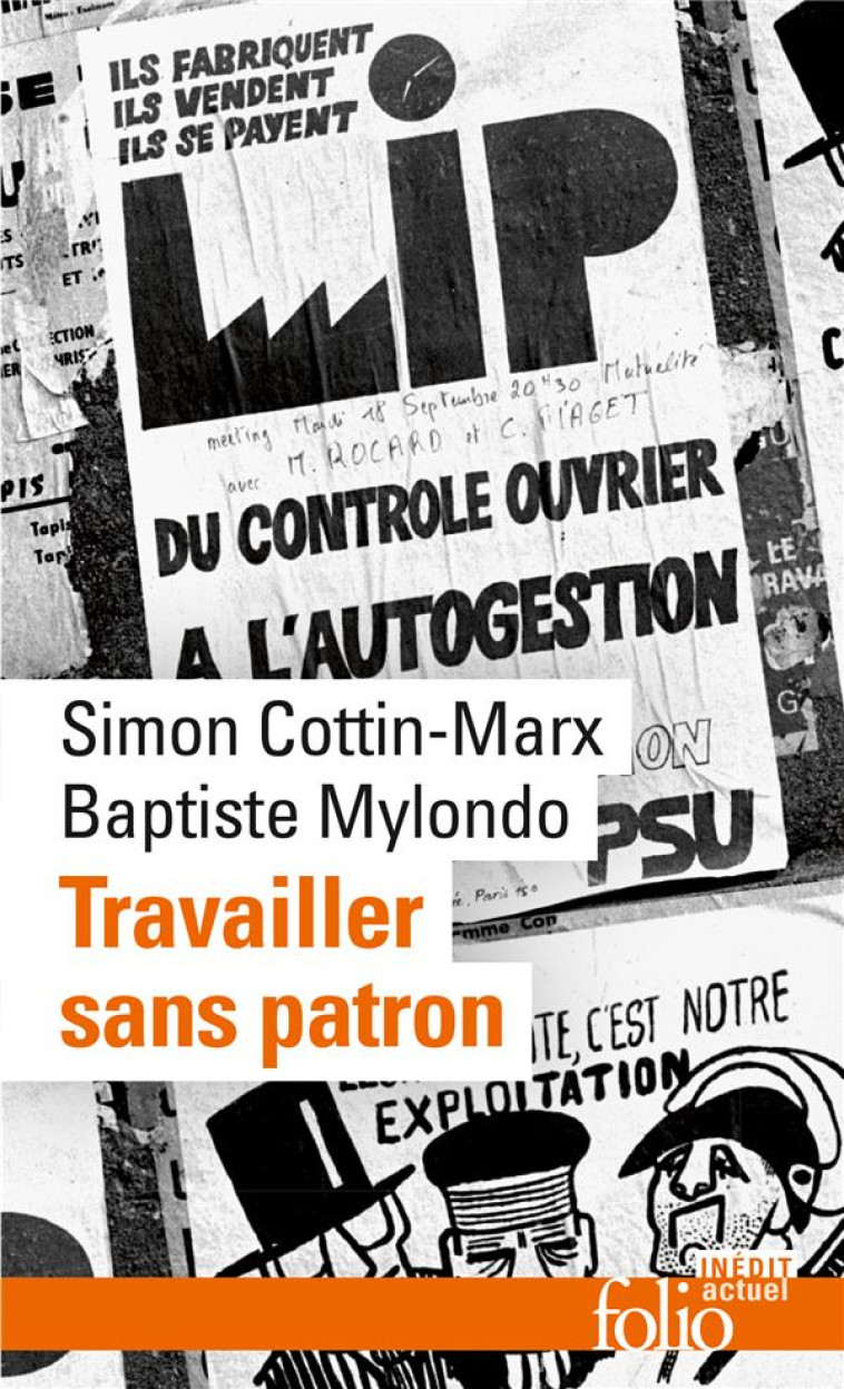 TRAVAILLER SANS PATRON - METTRE EN PRATIQUE L'ECONOMIE SOCIALE ET SOLIDAIRE - MYLONDO/COTTIN-MARX - GALLIMARD