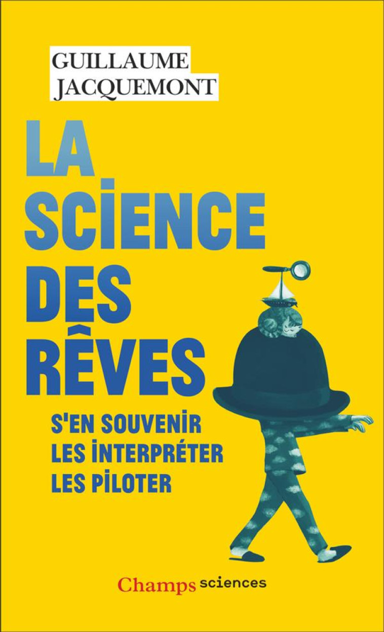 LA SCIENCE DES REVES - S'EN SOUVENIR - LES INTERPRETER - LES PILOTER - JACQUEMONT/SERPRIX - FLAMMARION