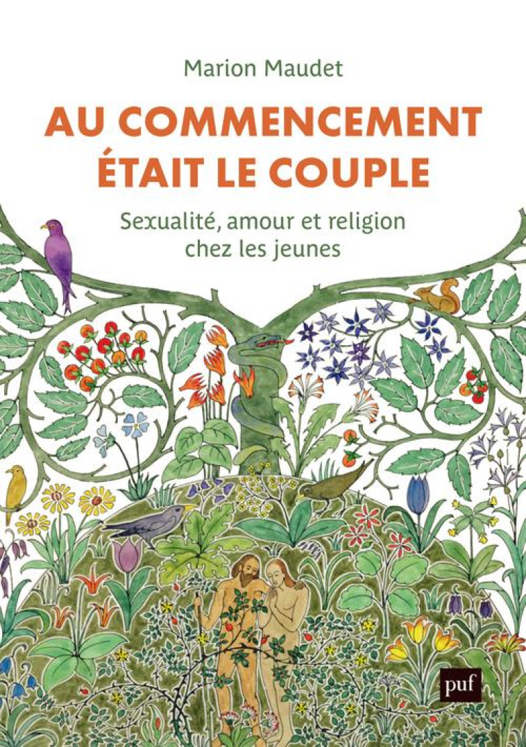 AU COMMENCEMENT ETAIT LE COUPLE - SEXUALITE, AMOUR ET RELIGION CHEZ LES JEUNES - MAUDET MARION - PUF