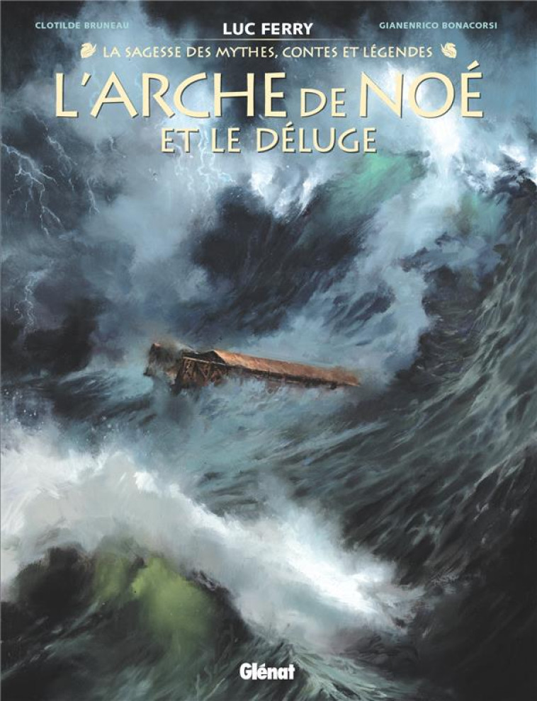 L'ARCHE DE NOE - ET LE DELUGE - BRUNEAU/FERRY - GLENAT