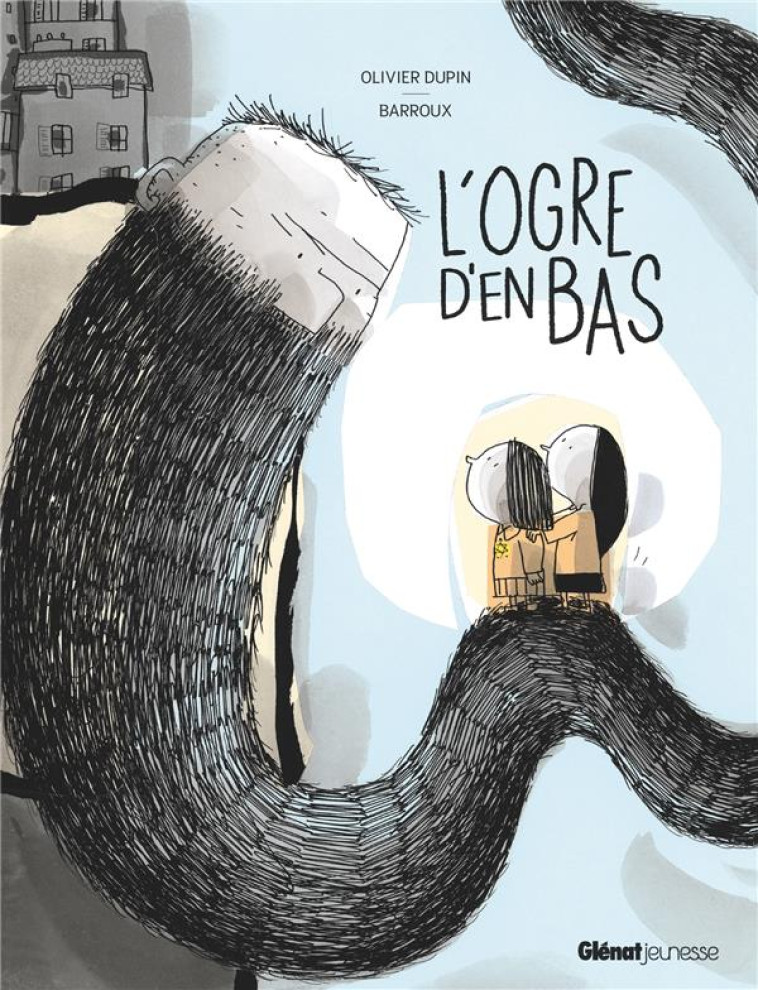 L'OGRE D'EN BAS - DUPIN/BARROUX - GLENAT