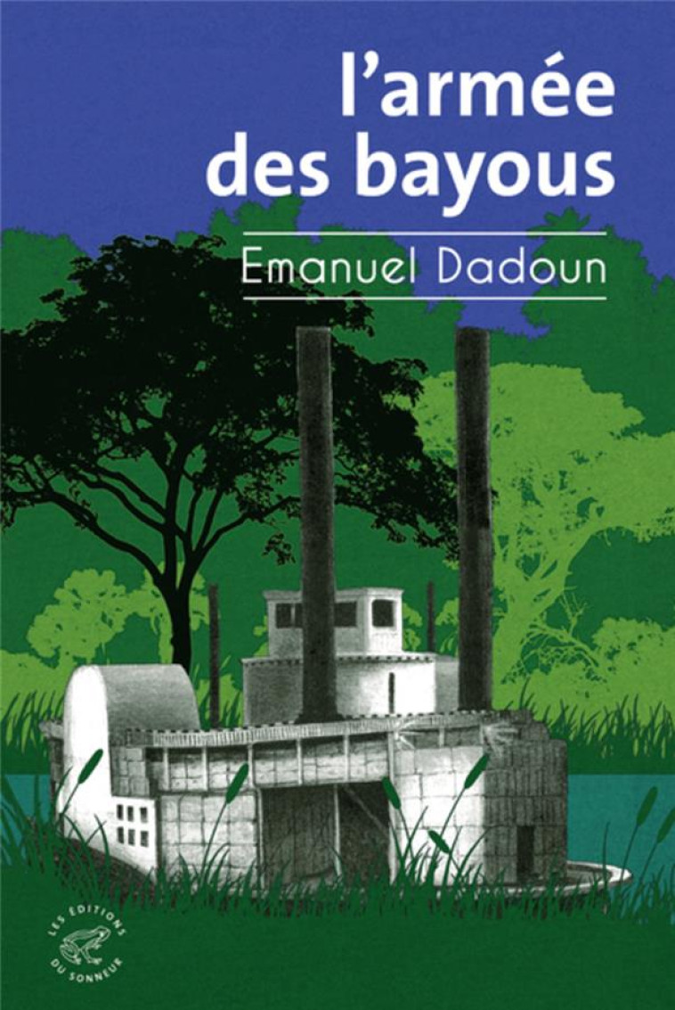 L'ARMEE DES BAYOUS - DADOUN EMANUEL - SONNEUR