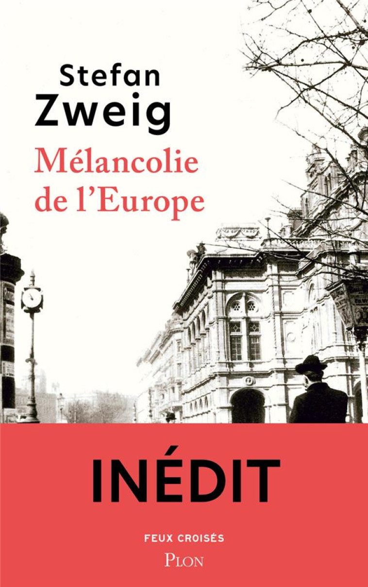 MELANCOLIE DE L'EUROPE - ZWEIG STEFAN - BOUQUINS