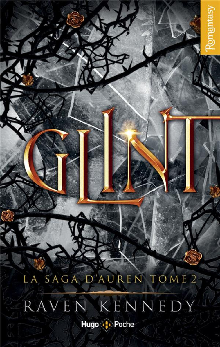 LA SAGA D'AUREN - TOME 02 - GLINT - KENNEDY RAVEN - HUGO JEUNESSE