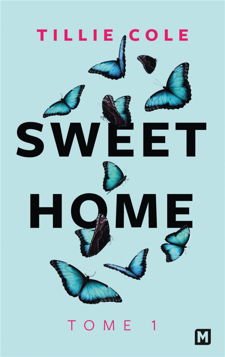 SWEET HOME, T1 : SWEET HOME - COLE TILLIE - MILADY