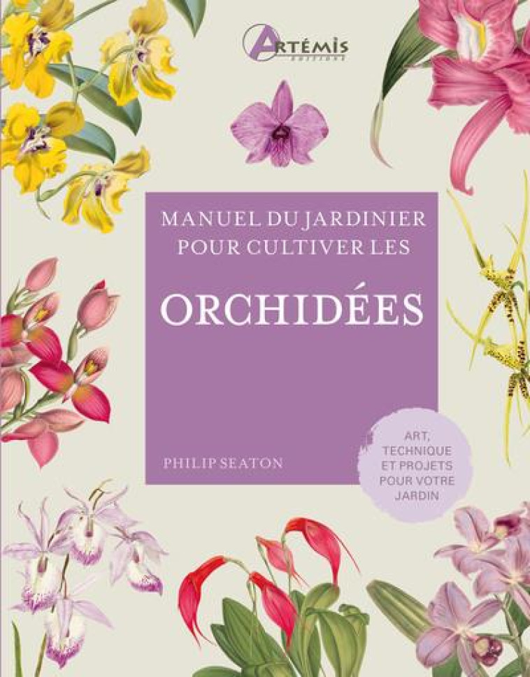 POUR CULTIVER LES ORCHIDEES - SEATON PHILIP - ARTEMIS