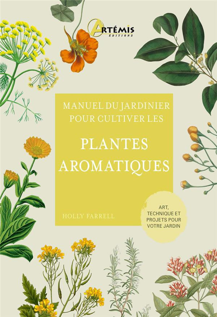 POUR CULTIVER LES PLANTES AROMATIQUES - FARRELL HOLLY - ARTEMIS