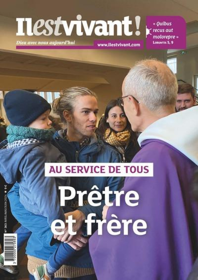 N 363 - PRETRE AUJOURD'HUI - AVRIL/MAI/JUIN 2024 - IL EST VIVANT - NC