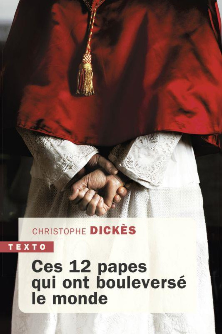 CES 12 PAPES QUI ONT BOULEVERSE LE MONDE - DICKES CHRISTOPHE - TALLANDIER