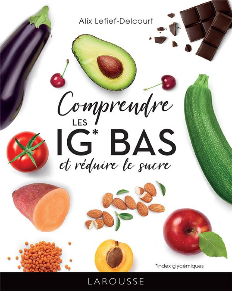 COMPRENDRE LES IG BAS - LEFIEF-DELCOURT ALIX - LAROUSSE