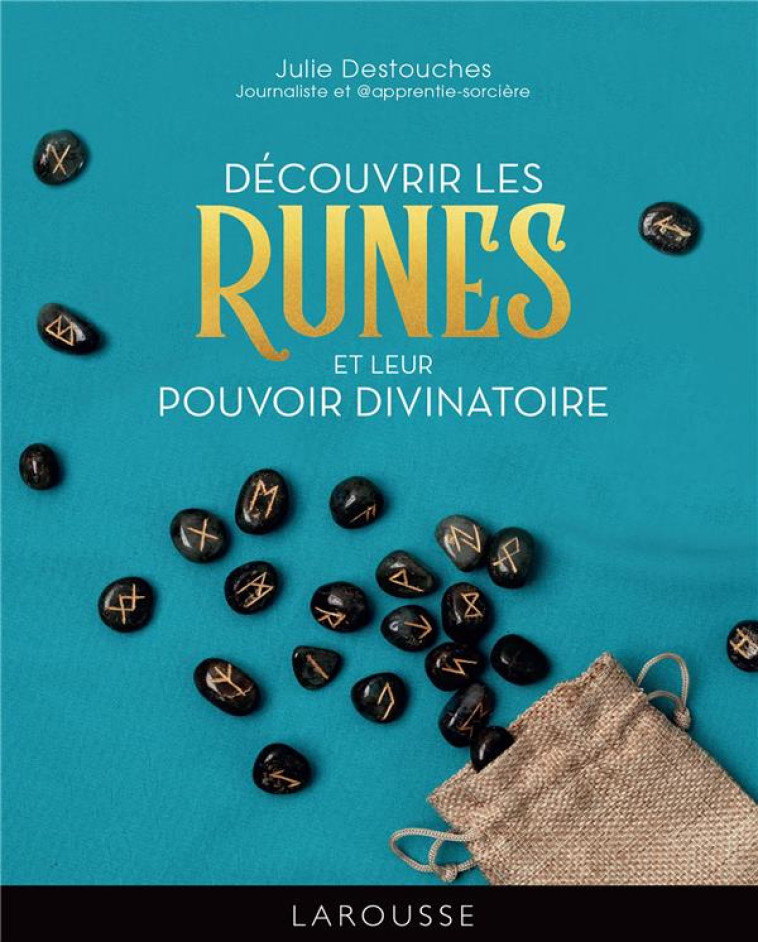 DECOUVRIR LES RUNES - DESTOUCHES JULIE - LAROUSSE