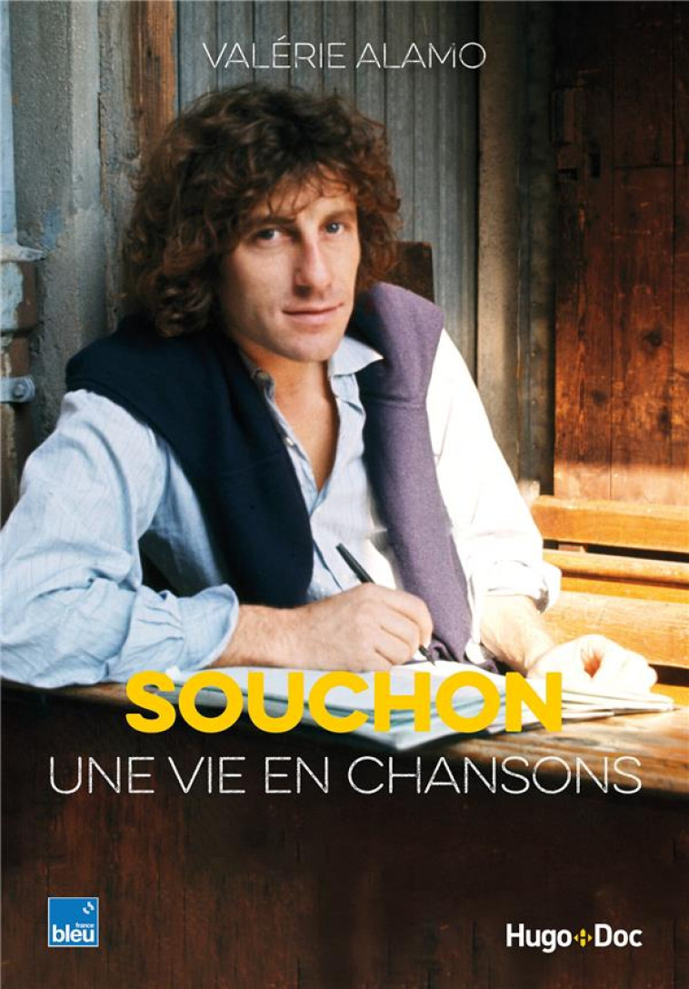 SOUCHON, UNE VIE EN CHANSONS - ALAMO VALERIE - HUGO JEUNESSE