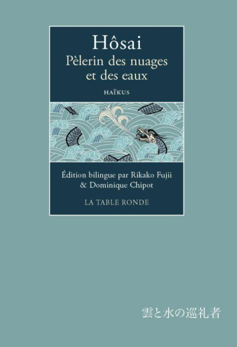 PELERIN DES NUAGES ET DES EAUX - HAIKUS - HOSAI - TABLE RONDE