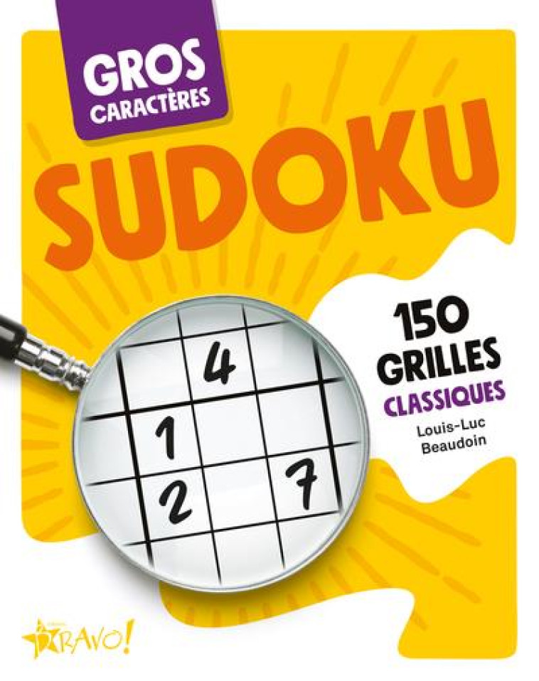 GROS CARACTERES - SUDOKU - 150 GRILLES CLASSIQUES - BEAUDOIN LOUIS-LUC - NC