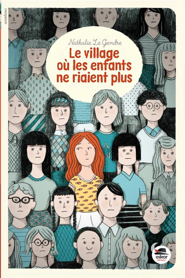 LE VILLAGE OU LES ENFANTS NE RIAIENT PLUS - LE GENDRE NATHALIE - Oskar